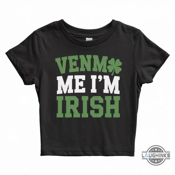 venmo me im irish women baby tee funny st patricks day gift