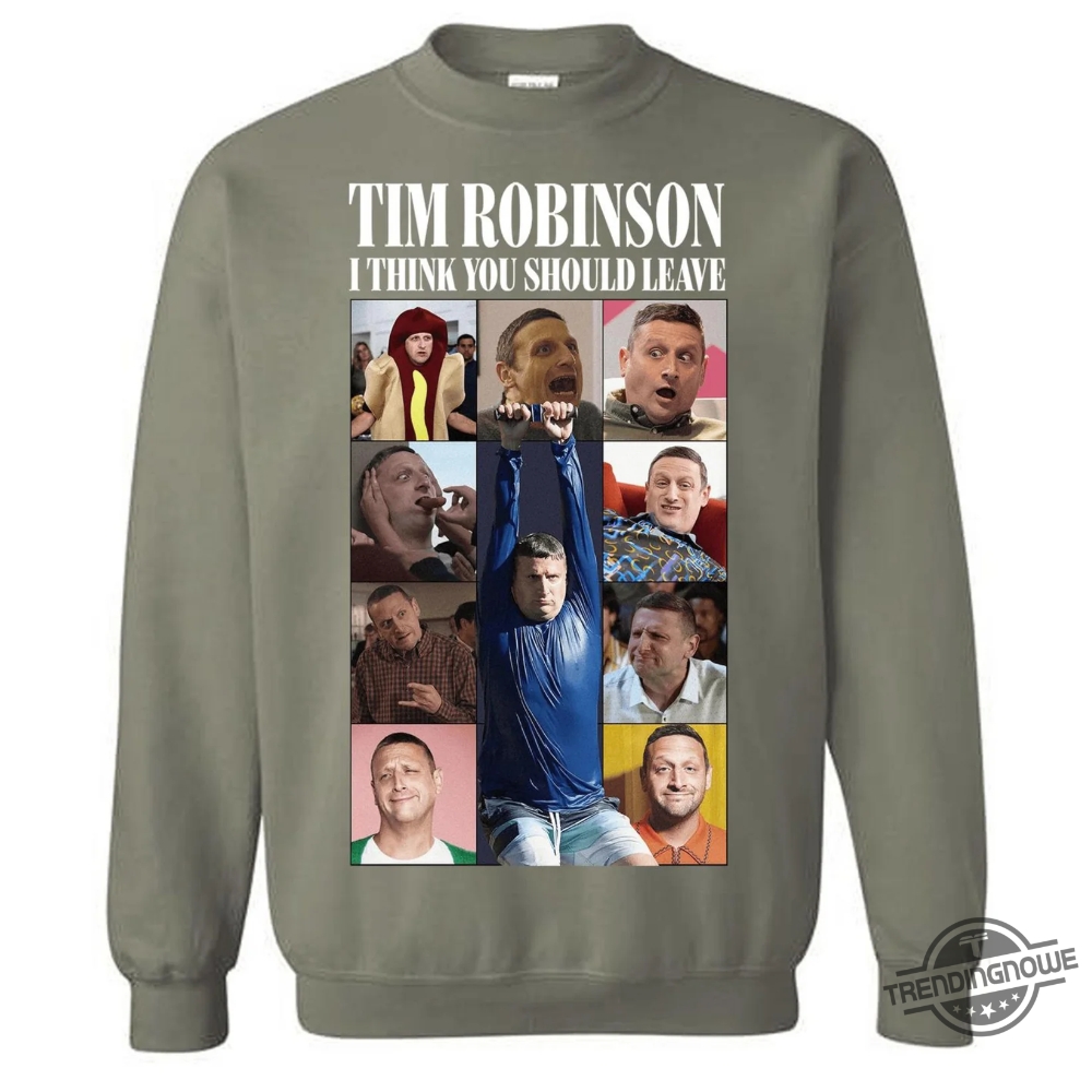 I Think You Should Leave Tim Robinson Sweatshirt 8 I Think You Should Leave Tim Robinson Sweatshirt
