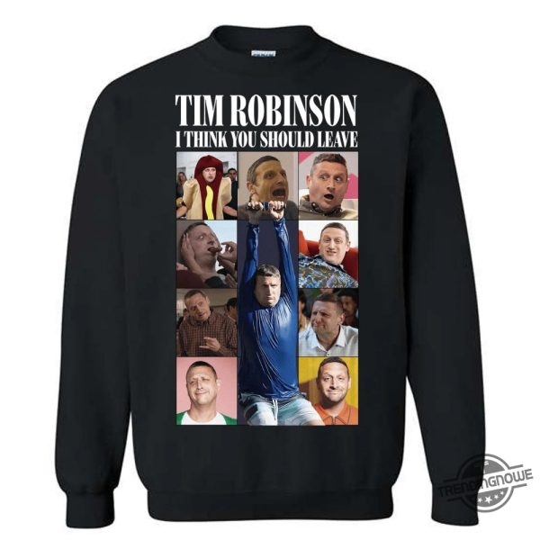 I Think You Should Leave Tim Robinson Sweatshirt trendingnowe 3