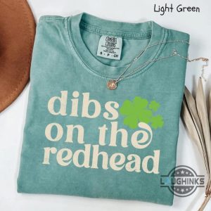 funny st patricks day dibs on the redhead shirt