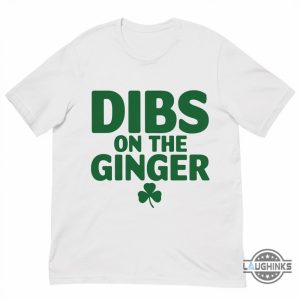 dibs on the ginger women baby tee funny st patricks day gift