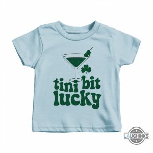 tini bit lucky baby tee for women martini tshirt st patricks day tshirt