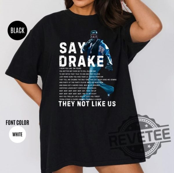 Kendrick Lamar Say Drake Shirt Not Like Us Superbowl Concert Hoodie Sweatshirt revetee 1 4
