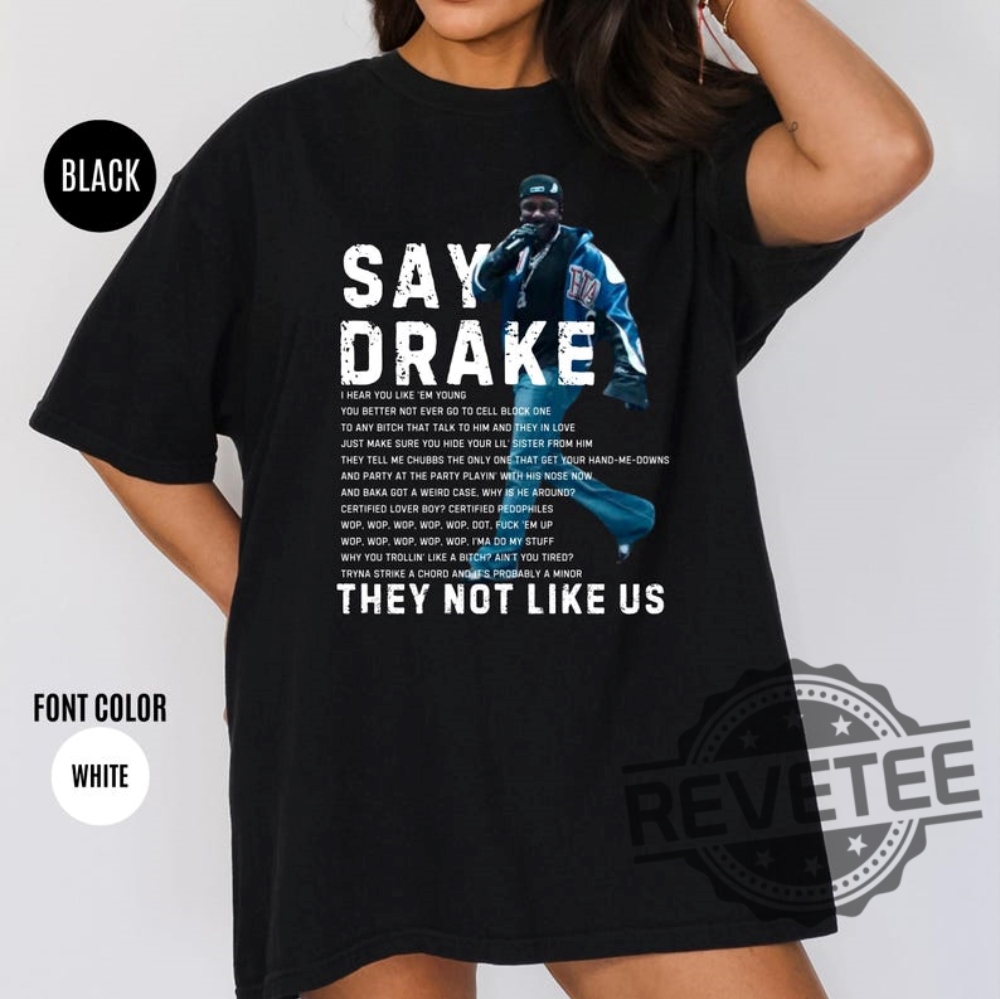 Kendrick Lamar Say Drake Shirt Not Like Us Superbowl Concert Hoodie Sweatshirt 4 Kendrick Lamar say Drake Shirt Not Like Us Superbowl Concert Hoodie Sweatshirt