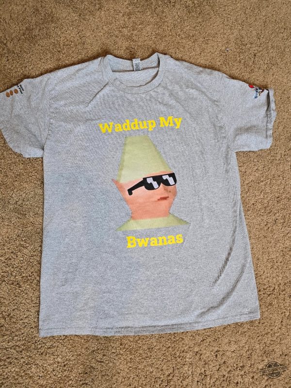 Runefest Waddup My Bwanas Tshirts trendingnowe 1