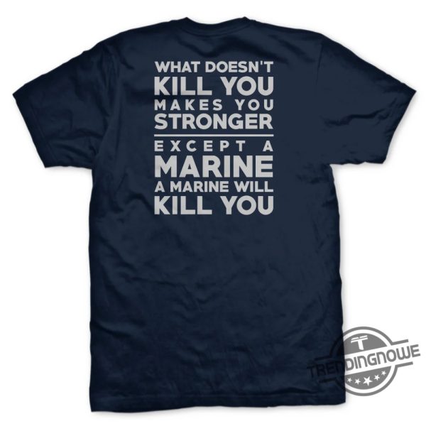 What Doesnt Kill You Makes You Stronger Tshirts trendingnowe 2