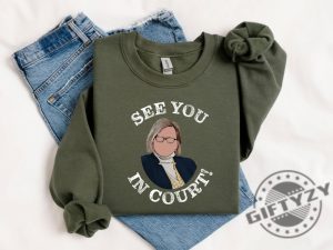 See You In Court Janet Mills Support Shirt giftyzy 4