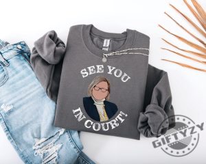 See You In Court Janet Mills Support Shirt giftyzy 7