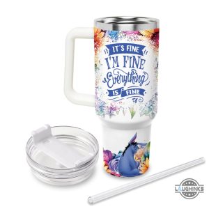 eeyore winnie the pooh its fine im fine tumbler 40oz