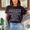 I Stand With Canada Greenland Mexico Panama Gaza Ukraine Shirt trendingnowe 1
