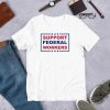Support Federal Workers Shirt trendingnowe 1