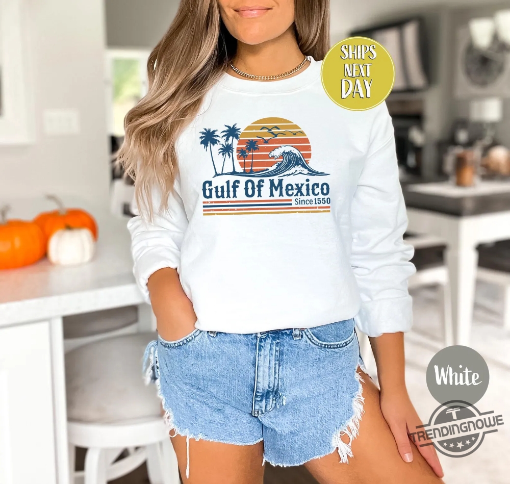 Retro Sunset Gulf Of Mexico Since 1550 Sweatshirt 8 Retro Sunset Gulf Of Mexico Since 1550 Sweatshirt
