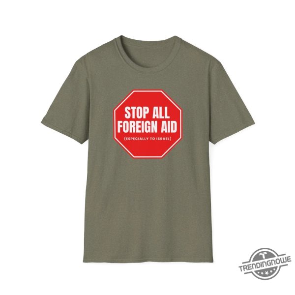 Stop All Foreign Aid Shirt trendingnowe 3