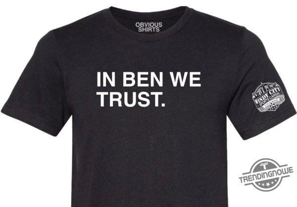 In Ben We Trust Shirt trendingnowe 1