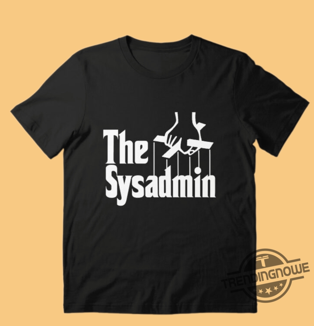 Elon Musk The Sysadmin Shirt 7 Elon Musk The Sysadmin Shirt