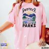 Protect Our Parks Shirt Save Our Parks Campaign trendingnowe 1