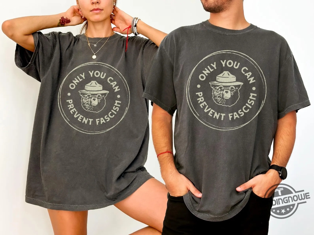 Only You Can Prevent Fascism Shirt National Park Bear T Shirts 8 Only You Can Prevent Fascism Shirt National Park Bear T Shirts