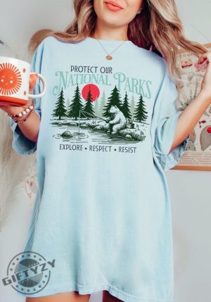 Protect Our National Parks Resist Anti Trump Shirt giftyzy 3