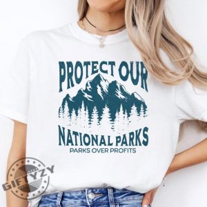 Protect Our National Parks Parks Over Profit Granola Girl Protect Our Parks 63 Shirt giftyzy 3