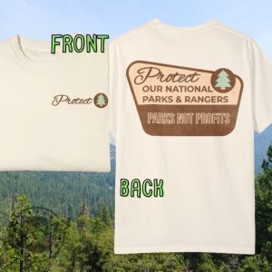 Protect Park Rangers Parks Not Profits Shirt giftyzy 9