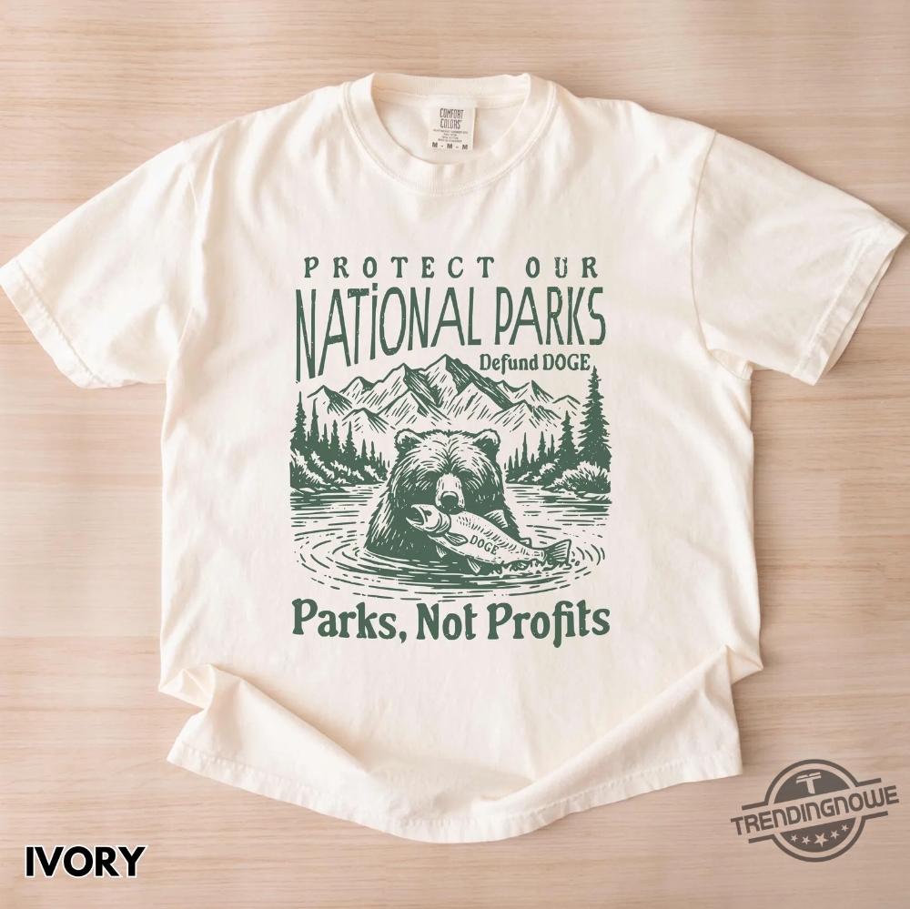 Protect National Parks Defund Doge Shirt Resist Trump T Shirt 7 Protect National Parks Defund DOGE Shirt Resist Trump T Shirt