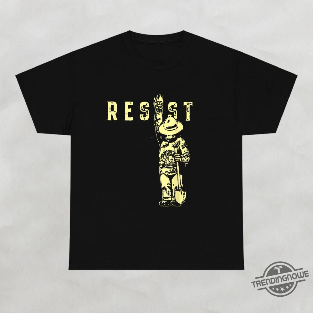Resist Statue Shirt Smokey Bear Resist Shirt Protect Our National Parks T Shirts 7 Resist Statue Shirt Smokey Bear Resist Shirt Protect Our National Parks T Shirts