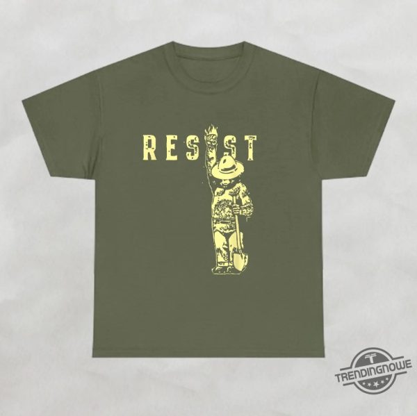 Resist Statue Shirt Smokey Bear Resist Shirt Protect Our National Parks T Shirts trendingnowe 4