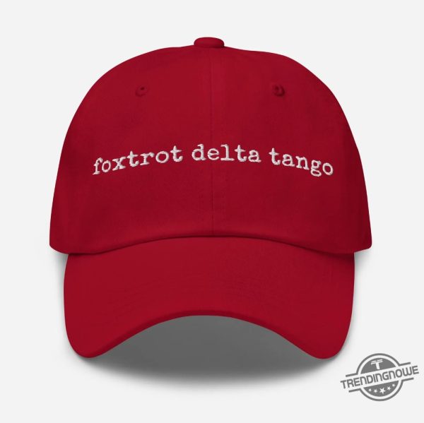 Foxtrot Delta Tango Hat Anti Trump Embroidered Hat trendingnowe 3