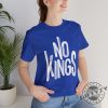 No Kings Political Statement Clothing giftyzy 4