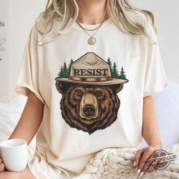 Smokey Bear Shirt National Park Protest T Shirt Resist Bear Shirt trendingnowe 1