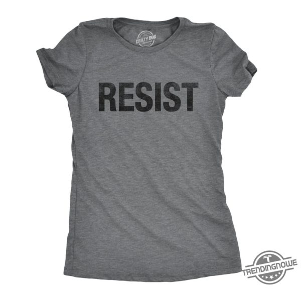 Resist T Shirt Political Shirts Protester Shirts Anti Trump T Shirt trendingnowe 1