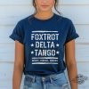 Foxtrot Delta Tango Shirt Anti Trump Sweatshirt Not Subtle Anti Trump Shirt trendingnowe 1