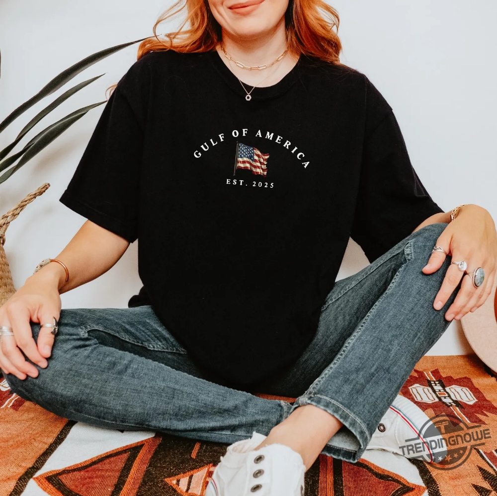 The Gulf Of America Shirt Patriotic Republican T Shirt Patriot American Tee 8 The Gulf Of America Shirt Patriotic Republican T Shirt Patriot American Tee