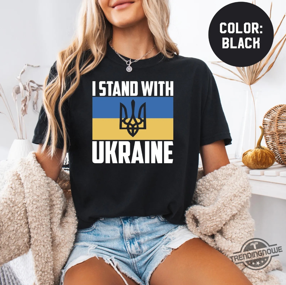 I Stand With Ukraine Shirt Anti Trump Ukrainian Flag T Shirt 6 I Stand With Ukraine Shirt Anti Trump Ukrainian Flag T Shirt