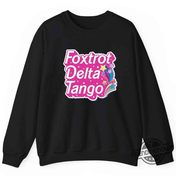 Foxtrot Delta Tango T Shirts Human Rights Feminist trendingnowe 3