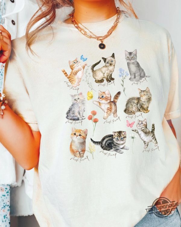 Subtle Fuck Trump Kitten Tee Shirt Anti Trump Gift Cottage Core Cat Wildflower Shirt trendingnowe 2