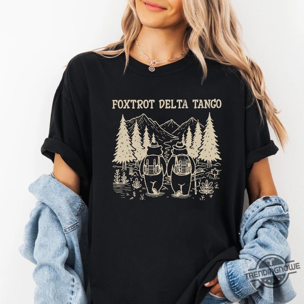 Fdt Resist Bear Shirts Foxtrot Delta Tango Anti Dt T Shirt National Parks Shirt 7 FDT Resist Bear Shirts Foxtrot Delta Tango Anti DT T Shirt National Parks Shirt