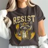 Resist Raccoon Shirt Feminist Gift Protest And Resist Women Men T Shirt trendingnowe 1