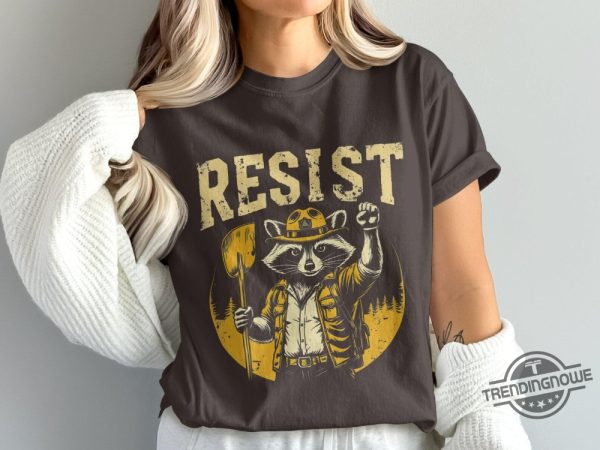 Resist Raccoon Shirt Feminist Gift Protest And Resist Women Men T Shirt trendingnowe 1