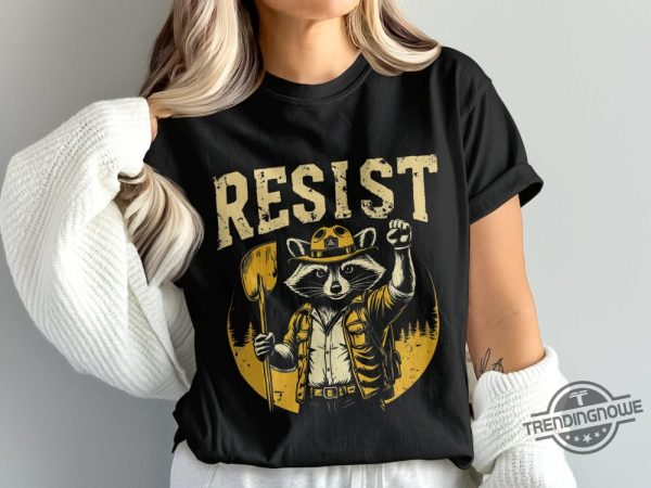 Resist Raccoon Shirt Feminist Gift Protest And Resist Women Men T Shirt trendingnowe 2