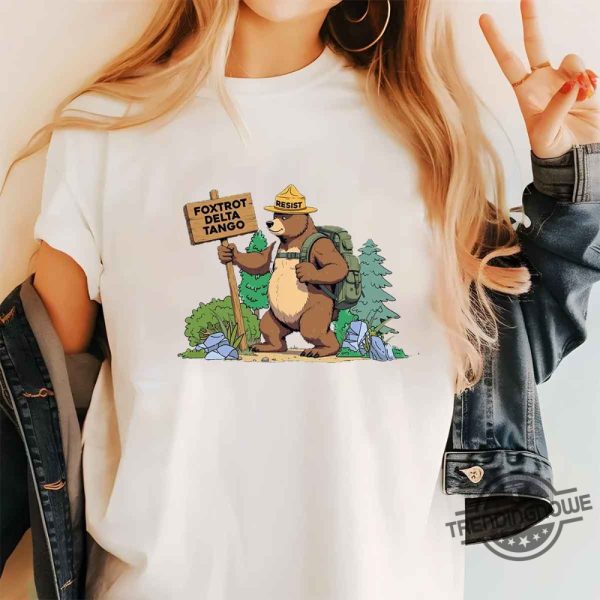 Funny Fdt Resist Bear T Shirt Foxtrot Delta Tango Sweatshirt National Parks Hoodie trendingnowe 3