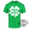 Dibs On The Redhead St Patricks Day T Shirt Hoodie Sweatshirt Irish Party Tee Lucky Shamrock Drinking Shirts revetee 1