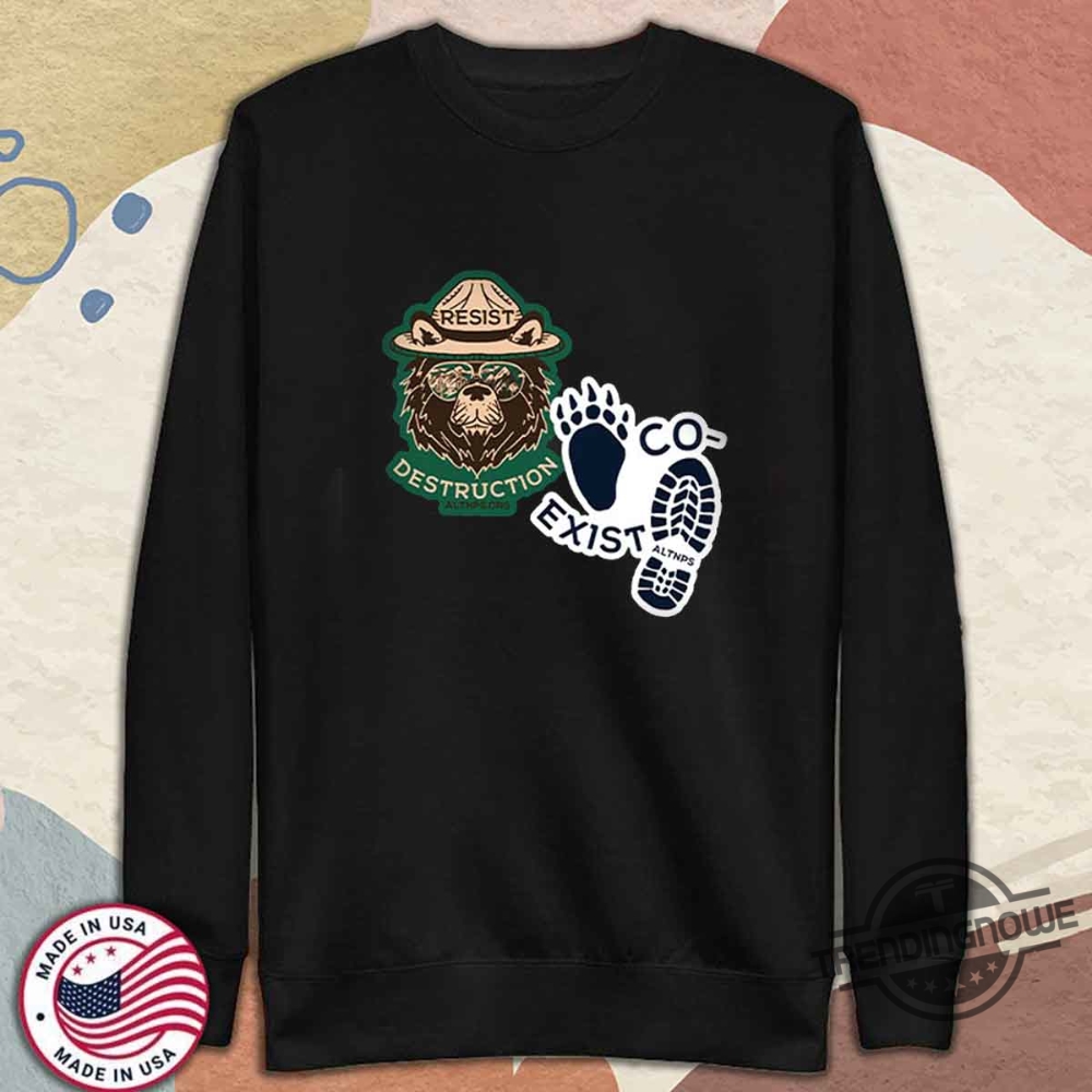 Co Exist And Resist Destruction Shirt Smoeky Bear Resist T Shirt 11 Co Exist And Resist Destruction Shirt Smoeky Bear Resist T Shirt