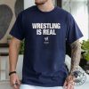 Wrestling Is Real Wwe Gift Shirt giftyzy 3