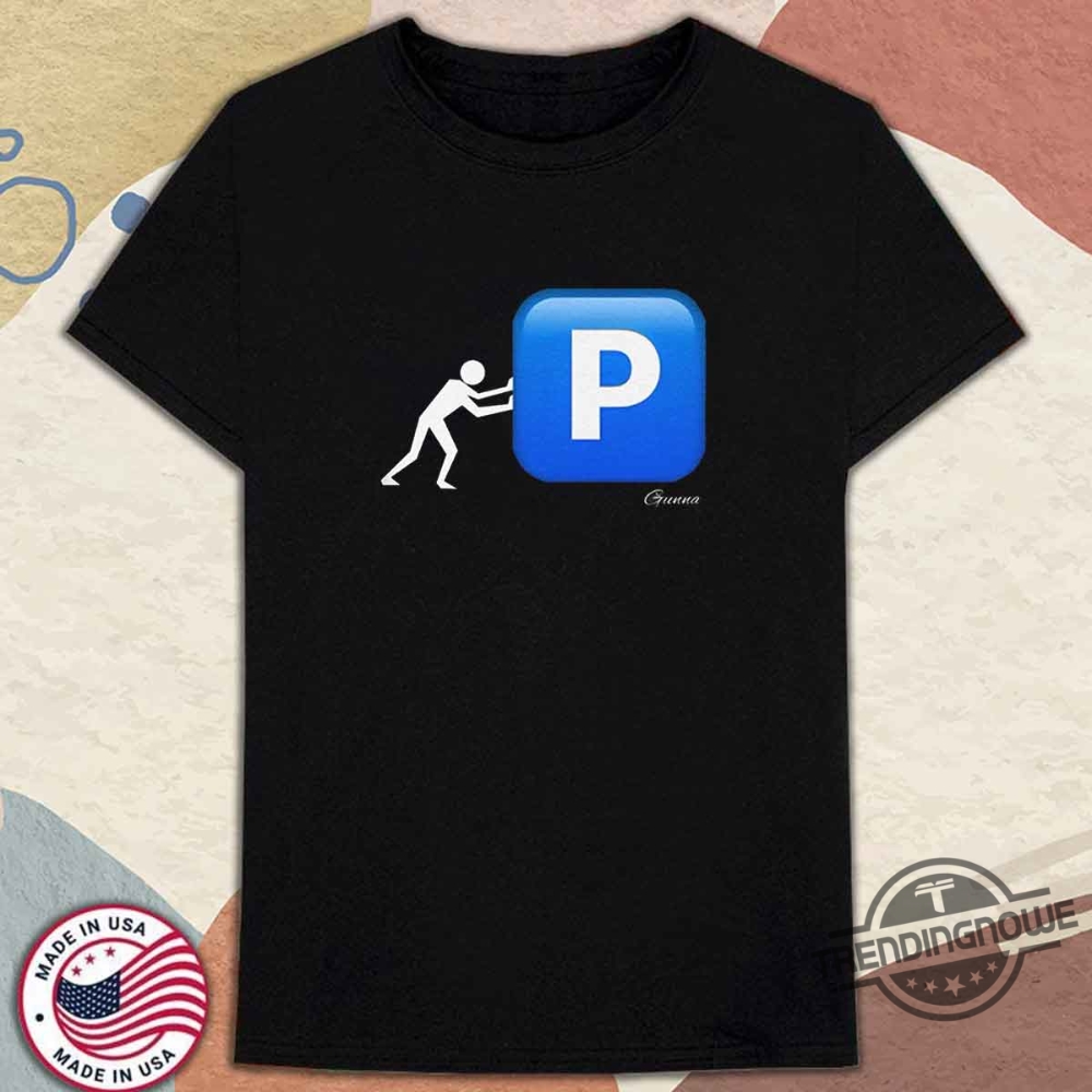 Pushin P Gunna Shirt Pushin P T Shirt 8 Pushin P Gunna Shirt Pushin P T Shirt