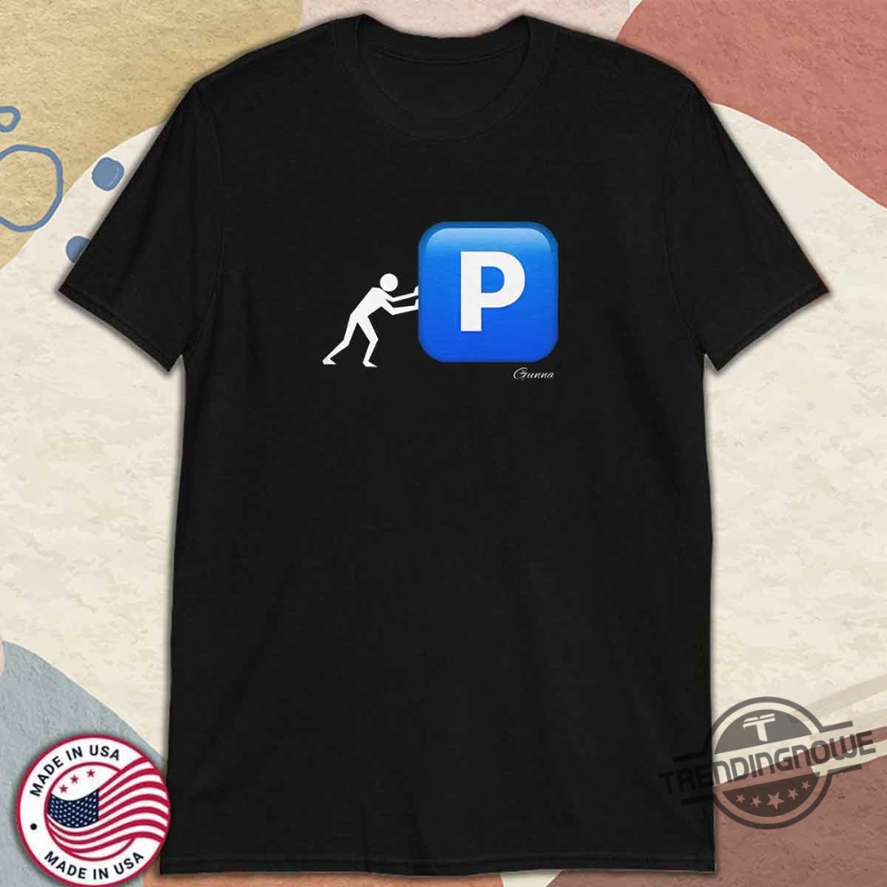 Pushin P Gunna Shirt Pushin P T Shirt 10 Pushin P Gunna Shirt Pushin P T Shirt