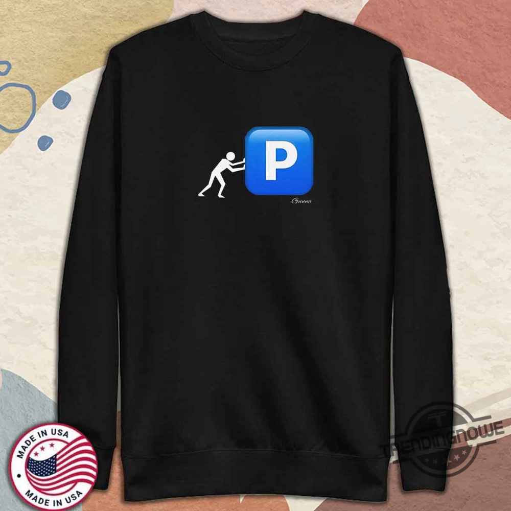 Pushin P Gunna Shirt Pushin P T Shirt 11 Pushin P Gunna Shirt Pushin P T Shirt