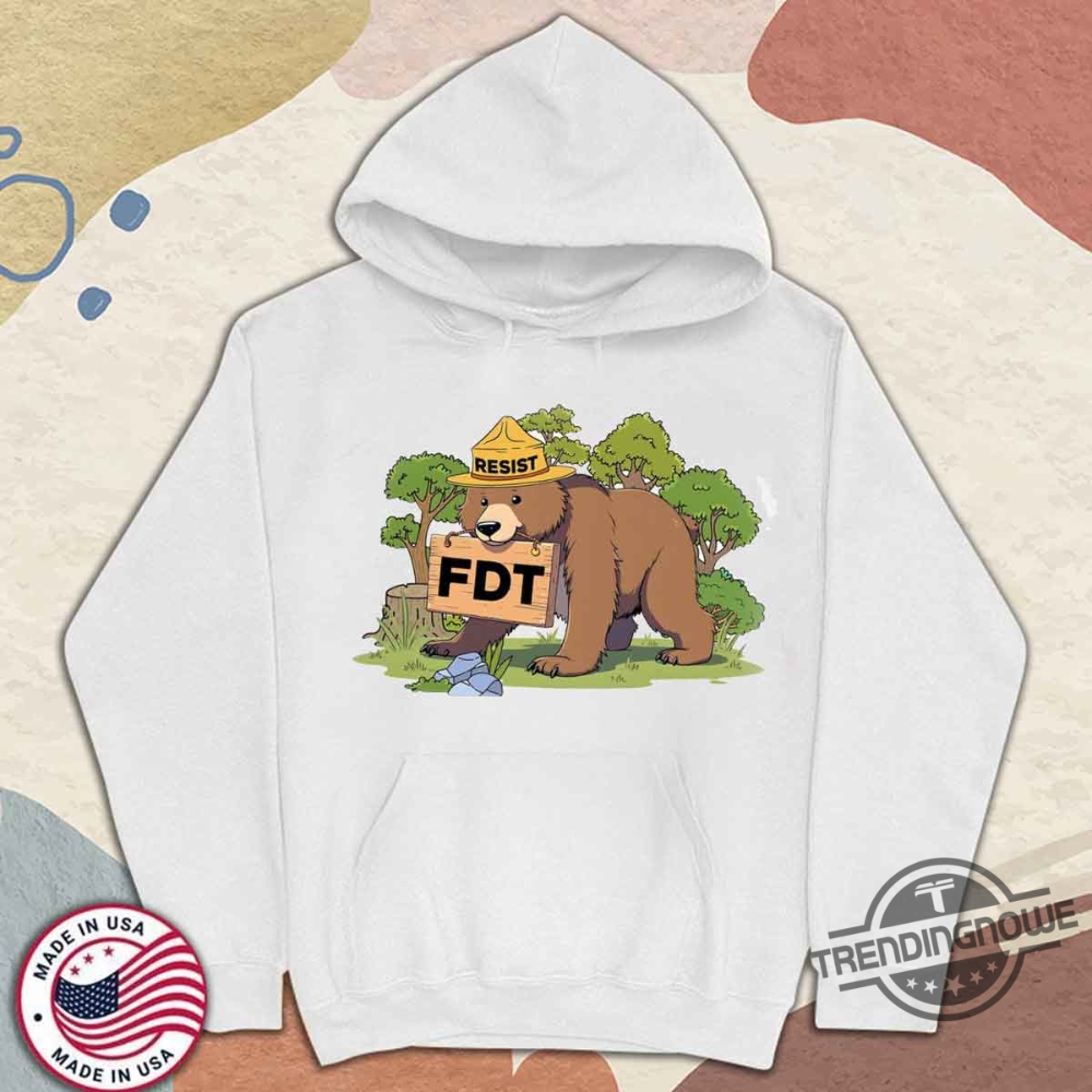Fdt Resist Bear Shirt Funny National Parks Shirt Environmental Activism Shirt Protect Our National Parks Shirt 11 FDT Resist Bear Shirt Funny National Parks Shirt Environmental Activism Shirt Protect Our National Parks Shirt