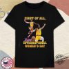 First Of All Happy International Womens Day Shirt trendingnowe 1