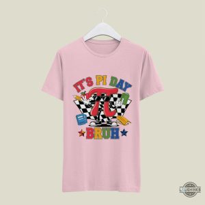 its pi day bruh shirt happy pie day shirts ideas
